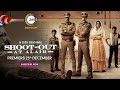 Shoot Out At Alair Official Trailer A ZEE5 Original