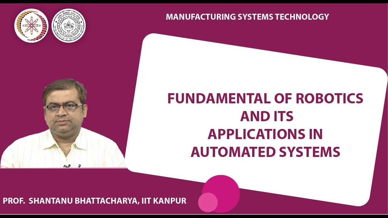 Fundamental of Robotics and its applications in Automated Systems