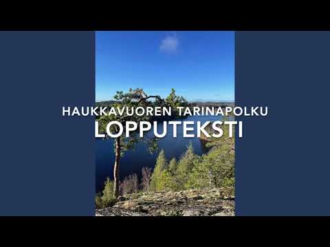 Haukkavuoren tarinapolku - lopputekstit