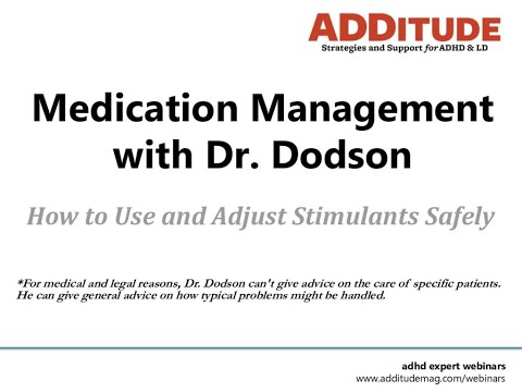 ADHD Medication Management: How to Use and Adjust Stimulants Safely (with William Dodson, MD)