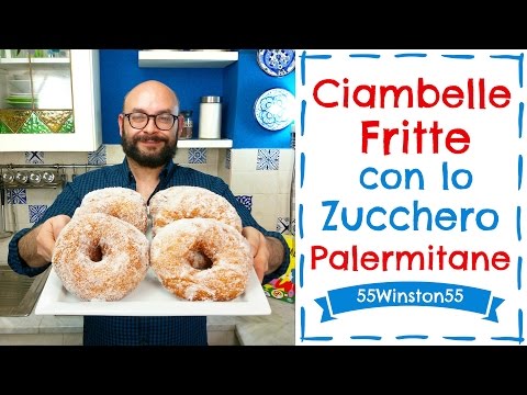Ciambelle Fritte con lo Zucchero Palermitane | Ricetta Rosticceria Siciliana | 55Winston55