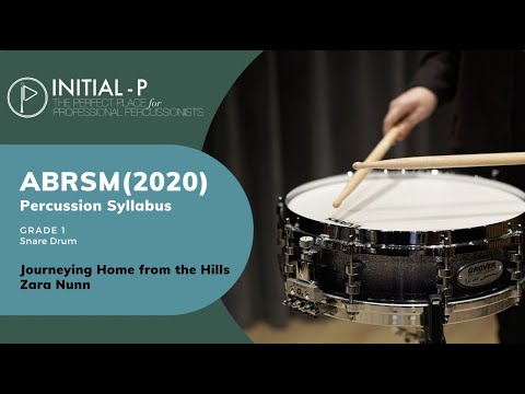 INITIAL-P 2020 ABRSM Snare Drum Grade 1 - Journeying Home from the Hills by Zara Nunn