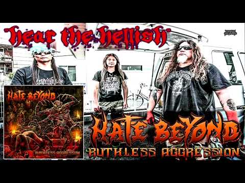 Hate Beyond (Japan) - "Ruthless Aggression" 2018 Full Album