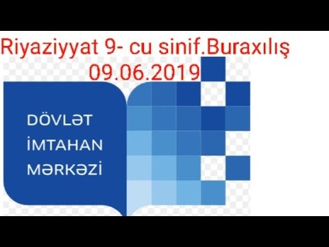 Riyaziyyat 9-cu sinif.Buraxılış. 09.06.2019.
