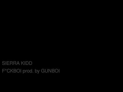 Sierra Kidd - F**KBOI [Reupload]