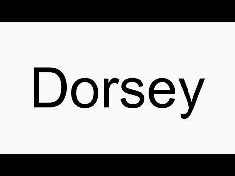 How to pronounce Dorsey