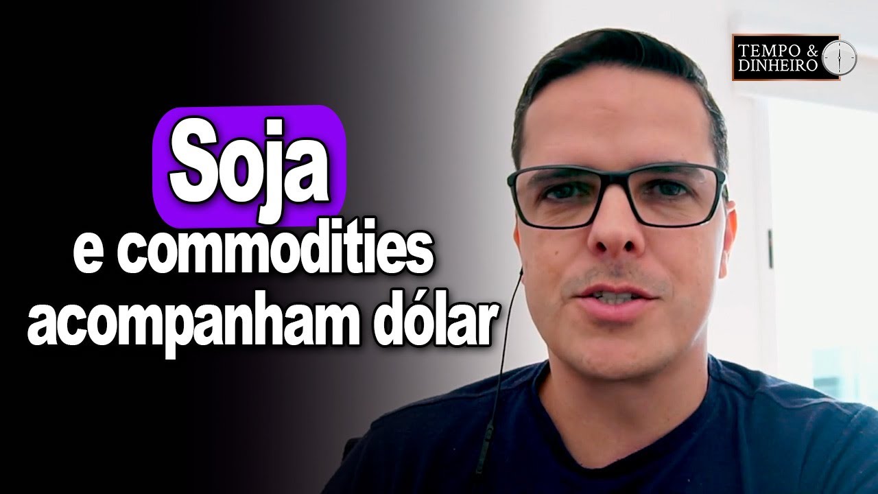 Soja e commodities acompanham dólar, EUA e clima , mas produtor não deve assistir de camarote