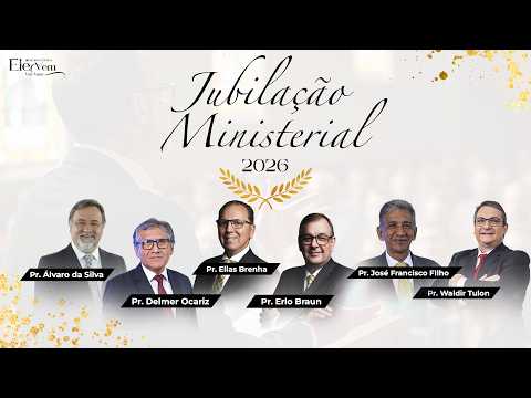 🔵 Jubilação Ministerial 2026