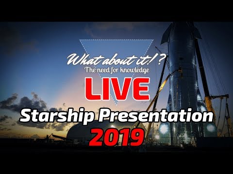 SpaceX Starship Presentation 2019 Live Stream with Felix
