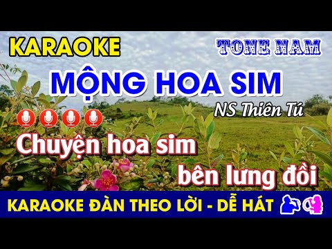 #Karaoke MỘNG HOA SIM - Tone Nam (Fm) Nhạc Sống #monghoasim #thientu #ChuyệnHoaSimBênLưngĐồi #ballad