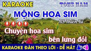 #Karaoke MỘNG HOA SIM - Tone Nam (Fm) Nhạc Sống #monghoasim #thientu #ChuyệnHoaSimBênLưngĐồi #ballad 