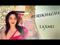 Burjkhalifa | Laxmii | Akshay Kumar | Kiara Advani | Nikhita Gandhi | Shashi-Dj Khushi | Gagan
