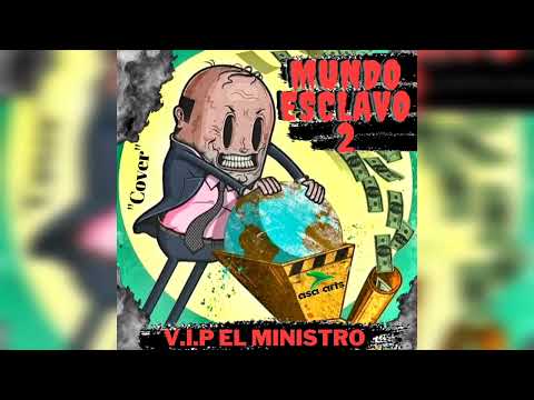 Creyente.7 Mundo esclavo 2 ''Cover'' ❌️ V.I.P el ministro.