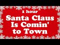 Santa Claus Is Comin' to Town with Lyrics 1 Hour  Christmas Carols 2021🎅 Top Christmas Songs