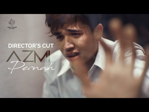 Azmi - Pernah (OFFICIAL VIDEO) (Director's cut )