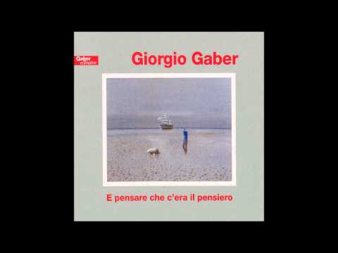 Giorgio Gaber - Qualcuno era comunista (9 - CD1)