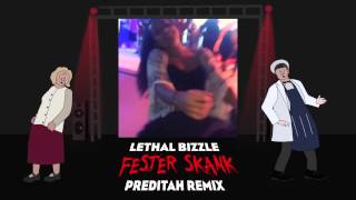 Lethal Bizzle - Fester Skank (Preditah Remix)