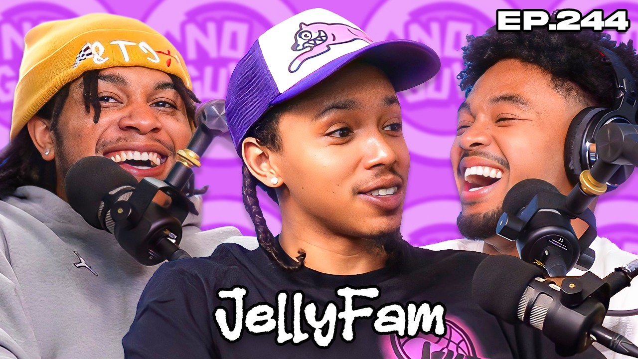 JELLYFAM JOINS THE POD! | Ep. 244