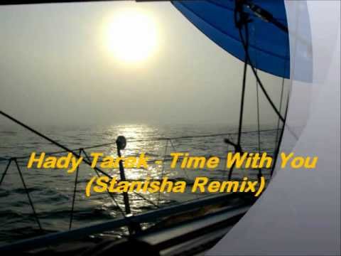Hady Tarek - Time With You (Stanisha Remix)