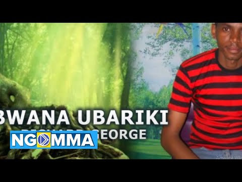 .BWANA UBARIKI BY Richard George (OFFICIAL VIDEO)SKIZA 5816118