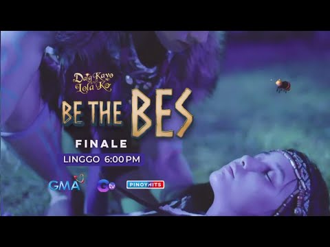 Daig Kayo Ng Lola Ko: Be the Bes finale (Episode 311)