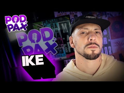 Ike | Podpax #220
