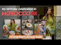 Birthday in Morocco, North Africa | Unaisa Subair