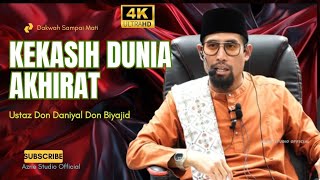 Download lagu USTAZ DON DANIYAL DON BIYAJID ~ KEKASIH DUNIA AKHIRAT mp3