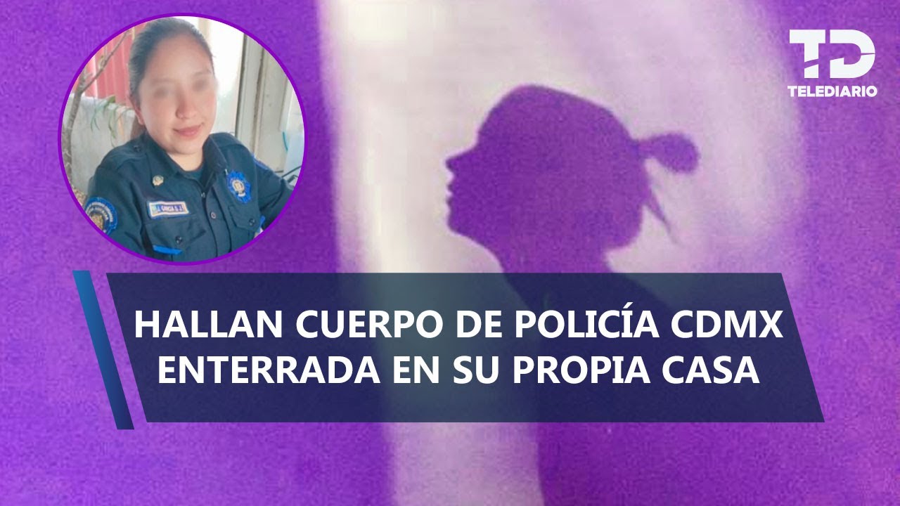 Jazmín, agente de la SSC, es asesinada y enterrada en su propia casa en alcaldía Álvaro Obregón