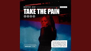 Take the Pain