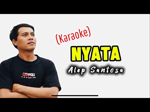 (KARAOKE) Nyata - Alep Santosa | SAC Project