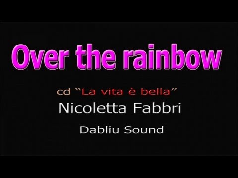 Over the rainbow-Nicoletta Fabbri-Official video