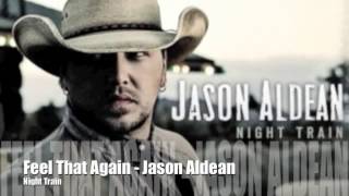 Feel That Again - Jason Aldean [Night Train]