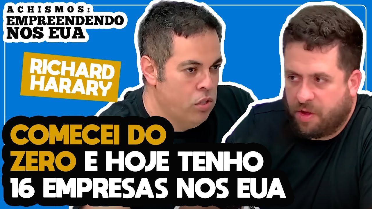 SAIBA COMO SER BEM-SUCEDIDO EMPREENDENDO NOS EUA  |  #ACHISMOS PODCAST #205