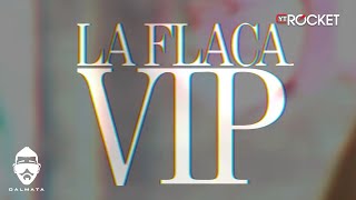 La Flaca V.I.P Lyrics English Translation