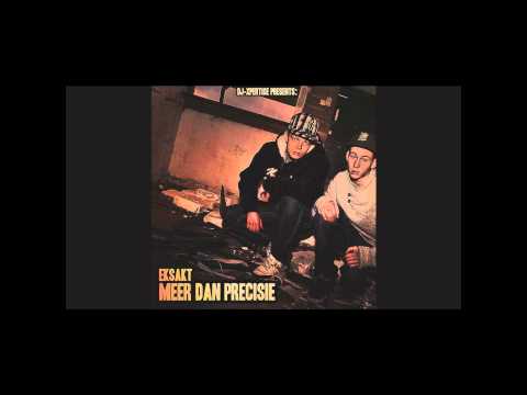 1. Eksakt - Meer Dan Precisie (Prod. by Pro6verbaal)