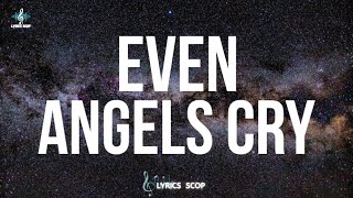 Jelly Roll - Even Angels Cry (Lyrics)