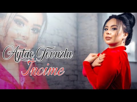Aytac Tovuzlu - İncimə 2026 (Xalq Şairi Vahid Eziz)