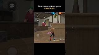 Nueva estrategia para free fire!