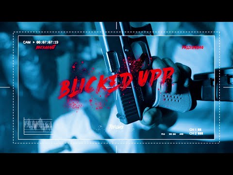 Buckaknot v8 x fullygngK0 - Blicked Upp (Official Music Video)