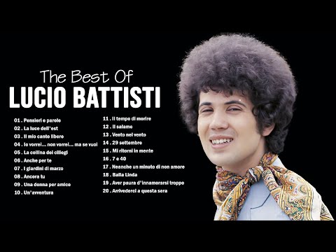 20 Migliori Canzoni di Lucio Battisti - Le più belle Canzoni Di Lucio Battisti - Best Playlist