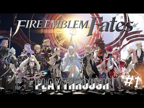 Fire Emblem Fates: Conquest - Livestream Playthrough - Part 1