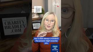 When is the best time to cruise and are cruises always crowded- timing, ship size, and expectations