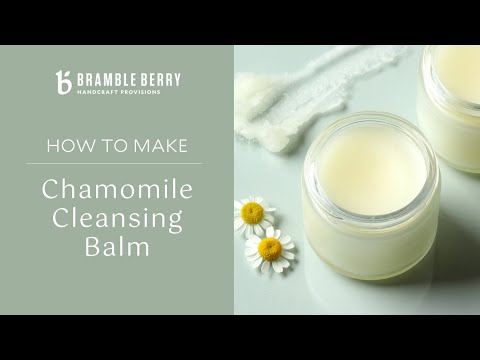 Chamomile Cleansing Balm Project
