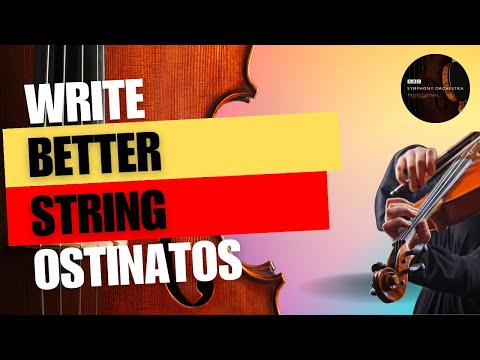 How to write better string ostinatos