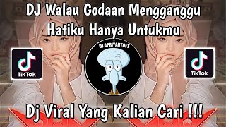 Download lagu DJ WALAU GODAAN MENGGANGGU HATIKU HANYA UNTUKMU | DJ BUKAN KALENG KALENG VIRAL TIK TOK 2024 ! mp3