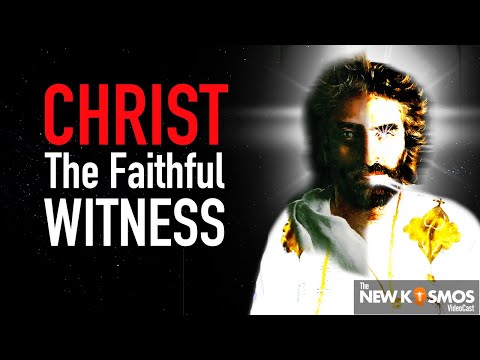 Jesus Christ   the Faithful Witness