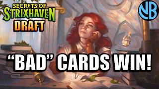 Winning with the Worst Cards in Secrets of Strixhaven Draft!