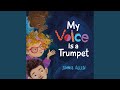My Voice Is A Trumpet