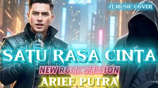 Download lagu SATU RASA CINTA-ARIEF PUTRA[ROCKVERSION] (Lirik Lagu)  mp3